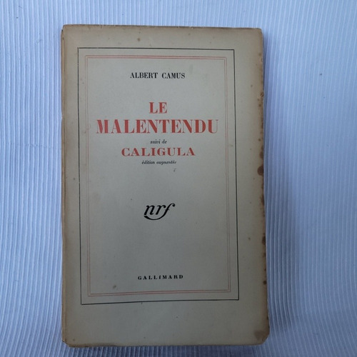Le Malentendu Suivi De Caligula Albert Camus Gallimard 1947