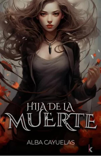 Hija De La Muerte - Cayuelas, Alba  - *