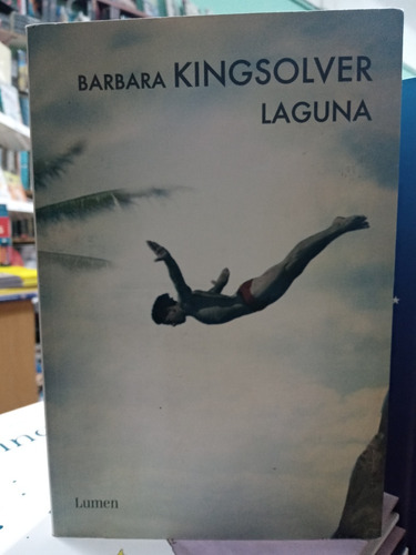 Laguna - Barbara Kingsolver - Lumen - Usado - Devoto 