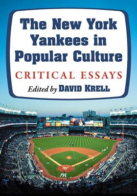 Libro The New York Yankees In Popular Culture: Critical E...