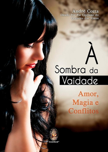 Livro Sombra Da Vaidade A