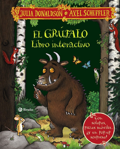 El Grufalo . Libro Interactivo Con Solapas, Piezas Movibles, De Autor. Editorial Bruño En Español