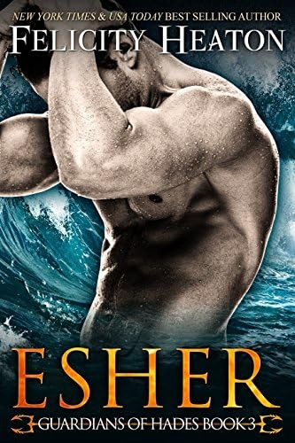 Esher: Guardians Of Hades Romance Series, De Heaton, Felicity. Editorial Felicity Heaton, Tapa Blanda En Inglés