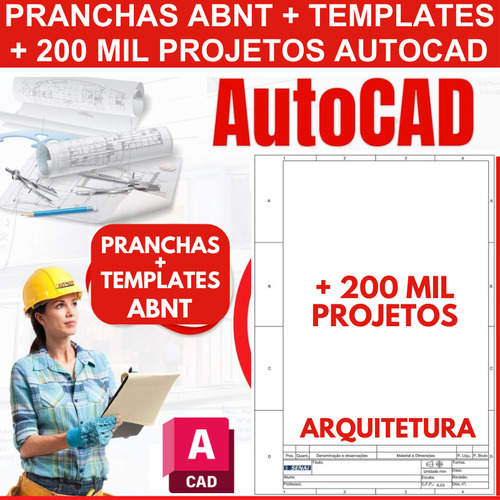 Pranchas Abnt Em Autocad + Templates + 200 Mil Projetos.