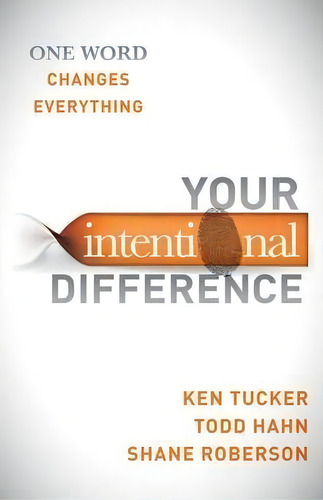 Your Intentional Difference, De Ken Tucker. Editorial Morgan James Publishing Llc, Tapa Blanda En Inglés
