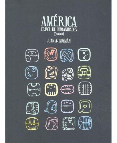 América, Crisol De Humanidades (libro Original)