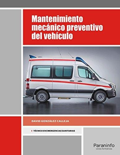 Mantenimiento Mecãâ¡nico Preventivo Del Vehãâculo, De González Calleja, David. Editorial Ediciones Paraninfo, S.a, Tapa Blanda En Español