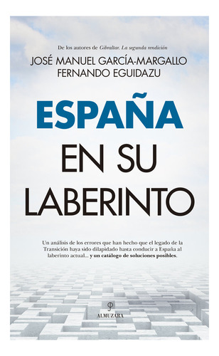 Libro Espaã¿a En Su Laberinto - Garcia Margallo,jose Manuel
