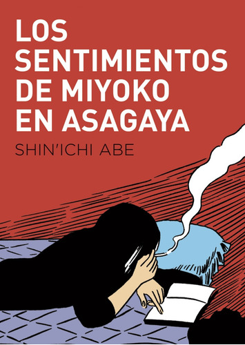 Los Sentimientos De Miyoko En Asagaya - Abe Shin Ichi