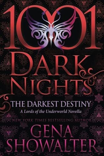 The Darkest Destiny A Lords Of The Underworld Novell, de Showalter, G. Editorial Evil Eye Concepts, Incorporated en inglés