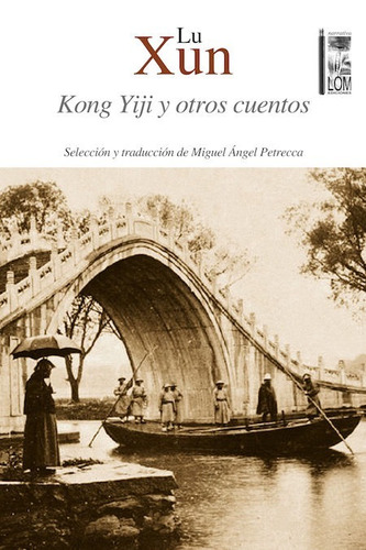 Libro  Kong Yiji Y Otros Cuentos Lu Xun Lom Nuevo