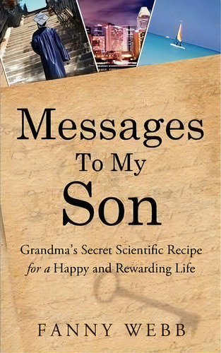 Messages To My Son, De Fanny Webb. Editorial Penny Trail Press Llc, Tapa Blanda En Inglés