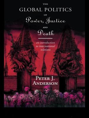 Libro The Global Politics Of Power, Justice And Death: An...