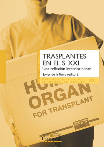 Trasplantes en el s. XXI, de MEYNARD, THIERRY. Editorial Universidad Pontificia Comillas Publicaciones, tapa blanda en español