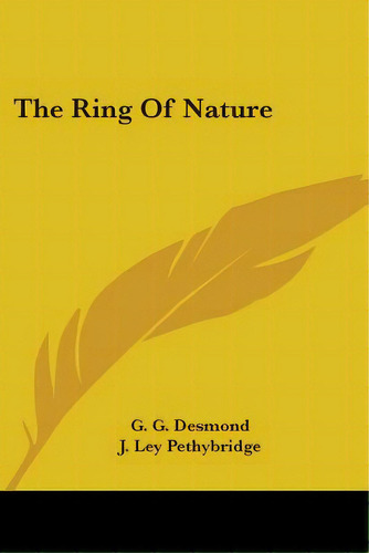 The Ring Of Nature, De Desmond, G. G.. Editorial Kessinger Pub Llc, Tapa Blanda En Inglés