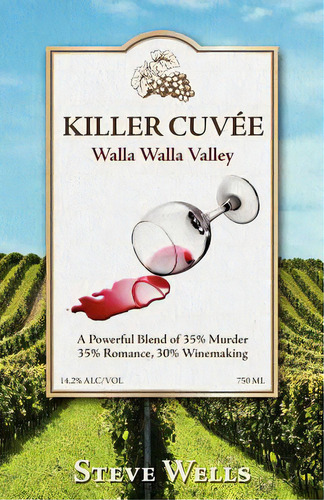 Killer Cuvee: Winemaker Series, De Wells, Steve. Editorial Createspace, Tapa Blanda En Inglés