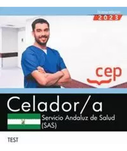 Celador/a. Servicio Andaluz De Salud (sas). Test -   - *