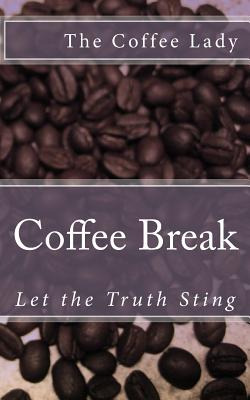 Libro Coffee Break: Let The Truth Sting - Lady, The Coffee