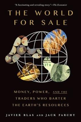 Libro The World For Sale : Money, Power, And The Traders ...