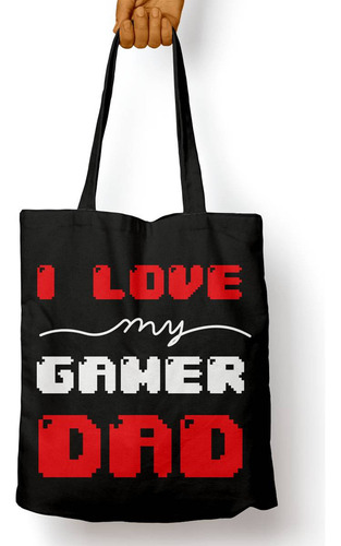 Bolso I Love My Dad Gamer (d0562 Boleto.store)