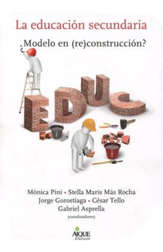 Educacion Secundaria, La-  Modelo En  Re  Construccion? -201