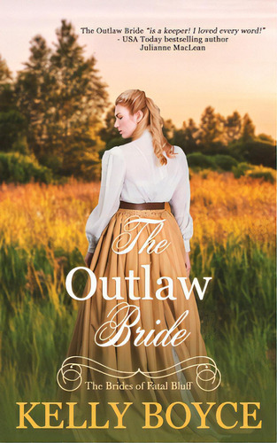 The Outlaw Bride: The Brides Of Fatal Bluff, De Boyce, Kelly. Editorial Lightning Source Inc, Tapa Blanda En Inglés