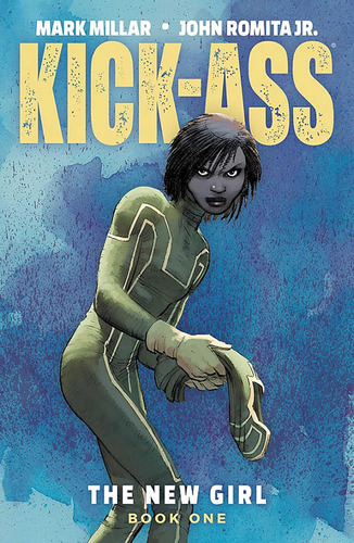 Libro: Kick-ass: La Chica Nueva, Volumen 1