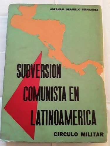  Abraham Fernández : Subversión Comunista En América Latina
