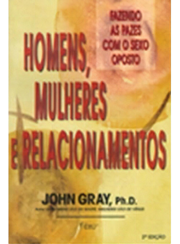 Homens, mulheres e relacionamentos, de Gray, John. Editorial Rocco en português