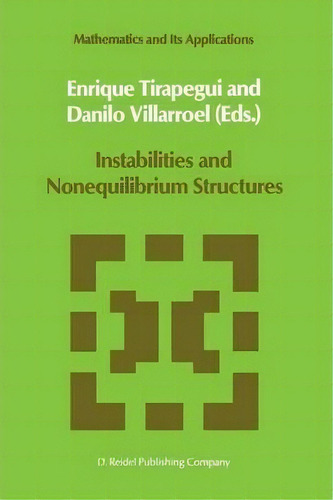 Instabilities And Nonequilibrium Structures, De E. Tirapegui. Editorial Springer, Tapa Blanda En Inglés