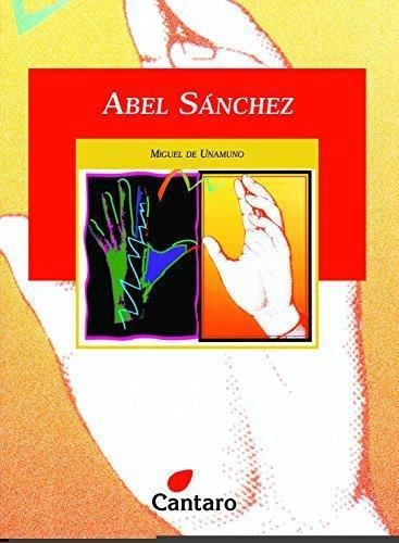 Abel Sanchez - Col. Del Mirador - Unamuno - Cantaro