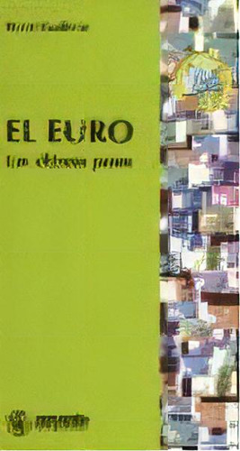 El Euro Los Ultimos Pasos, De Pascal Kauffmann. Editorial Marcombo, Tapa Blanda, Edición 1998 En Español