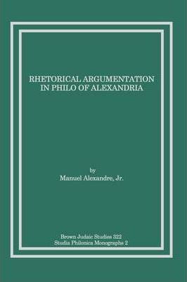 Libro Rhetorical Argumentation In Philo Of Alexandria - J...