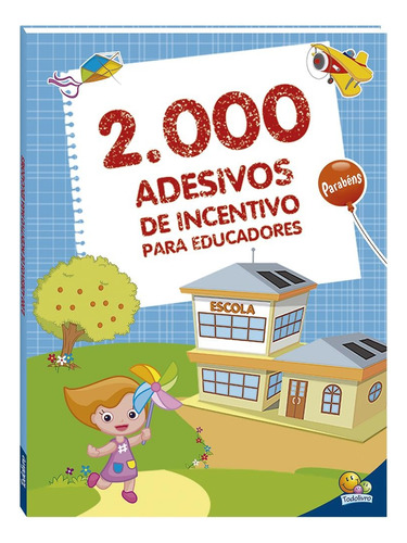 2000 Adesivos de Incentivo para Educadores, de © Todolivro Ltda.. Editora Todolivro Distribuidora Ltda., capa mole em português, 2019