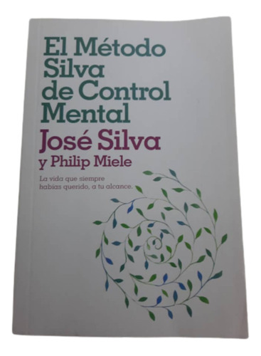 El Método Silva De Control Mental 