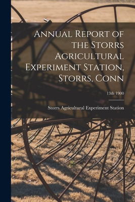Libro Annual Report Of The Storrs Agricultural Experiment...