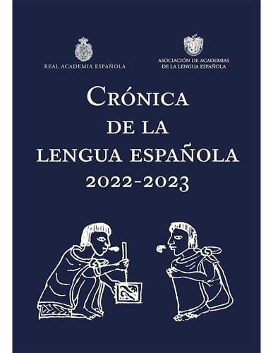 Crónica De La Lengua Española 2022-2023 (nuevas Obras Real A