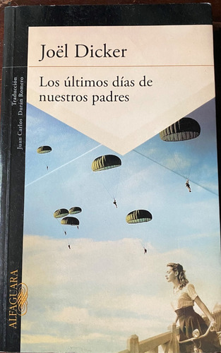 Joël Dicker / Los Últimos Días De Nuestros Padres Cls5