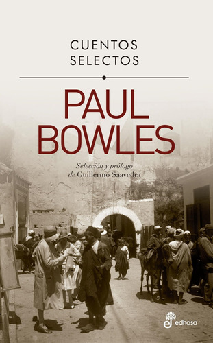 Cuentos Selectos Paul Bowles