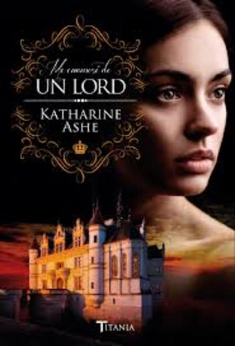 Me Enamore De Un Lord - Katharine Ashe