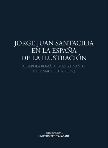 Jorge Juan Santacilia En La España De La Ilustracion - A...