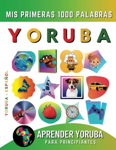 Aprender Yoruba Para Principiantes Mis Primeras 1000 Palabra