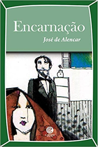 Encarnação: + marcador de páginas, de Alencar, José de. Editora IBC - Instituto Brasileiro de Cultura Ltda, capa mole em português, 2020