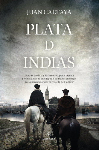 Plata De Indias, De Cartaya Bañosjuan. Editorial Almuzara Editorial, Tapa Blanda En Español, 2024