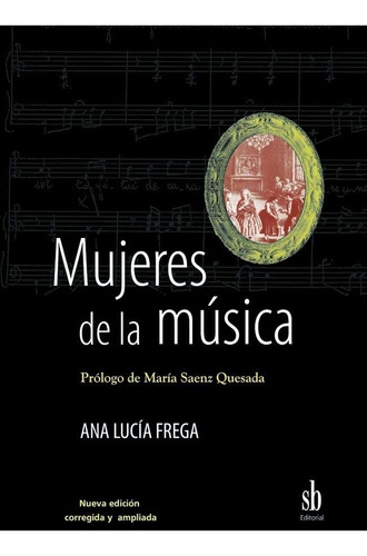 Mujeres De La Música, De  Ana Lucía Frega