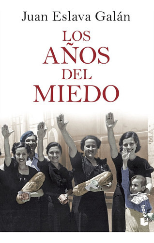 Los Aãâ±os Del Miedo, De Eslava Galán, Juan. Editorial Booket, Tapa Blanda En Español