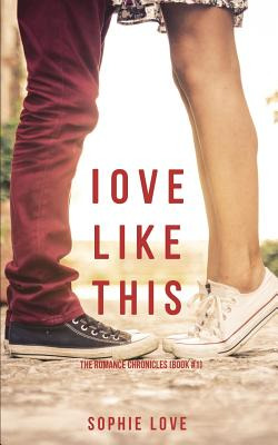 Libro Love Like This (the Romance Chronicles-book #1) - L...