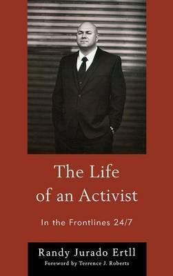 Libro The Life Of An Activist : In The Frontlines 24/7 - ...