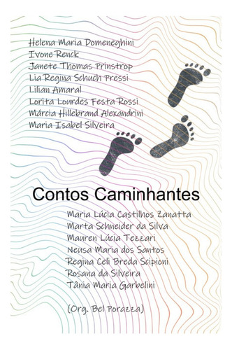 Contos Caminhantes, De Org. Bel Porazza. Série Não Aplicável, Vol. 1. Editora Clube De Autores, Capa Mole, Edição 1 Em Português, 2023