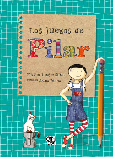 Los Juegos De Pilar - Flavia Lins E Silva